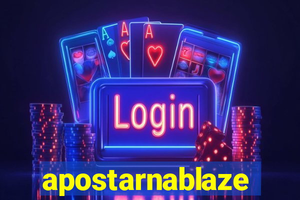 apostarnablaze