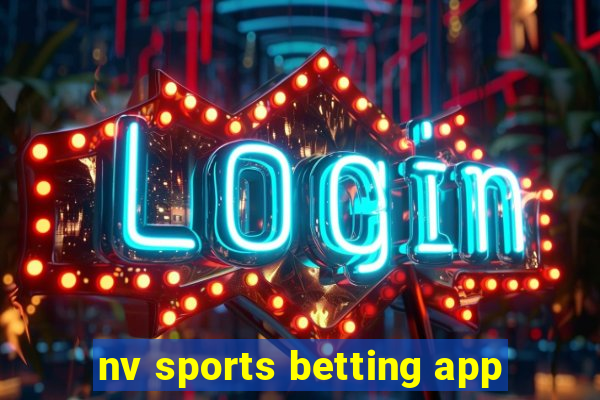 nv sports betting app