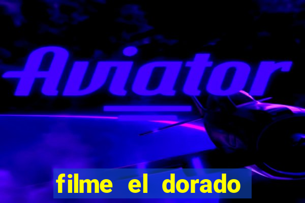 filme el dorado (1966 dublado download)