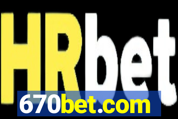 670bet.com