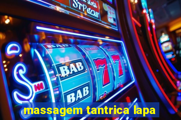 massagem tantrica lapa