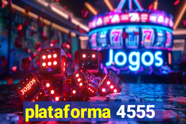 plataforma 4555