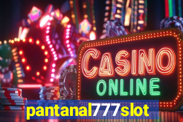 pantanal777slots.com