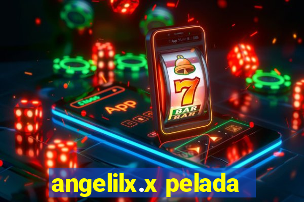 angelilx.x pelada