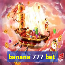 banana 777 bet