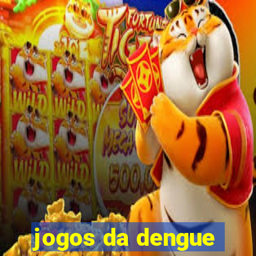 jogos da dengue