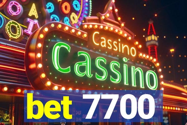 bet 7700