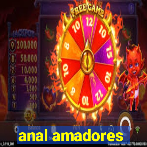 anal amadores