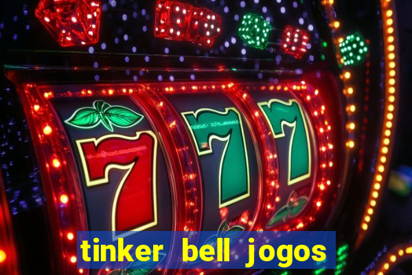 tinker bell jogos do refugio das fadas completo dublado