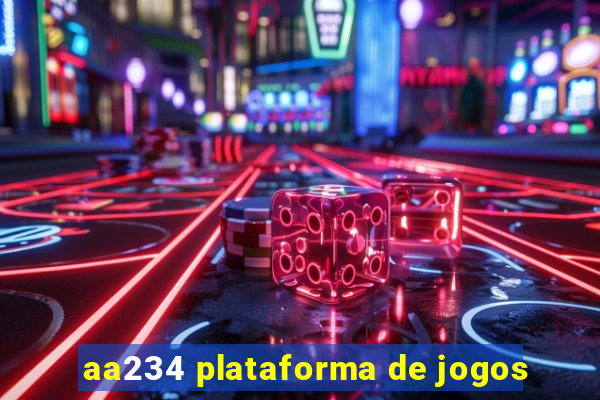 aa234 plataforma de jogos