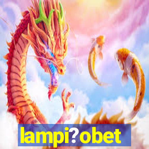 lampi?obet