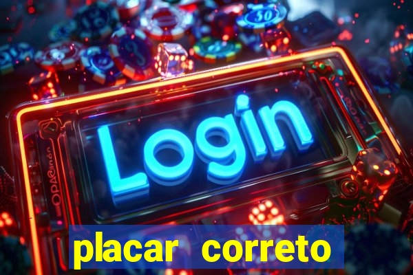 placar correto jogos de hoje