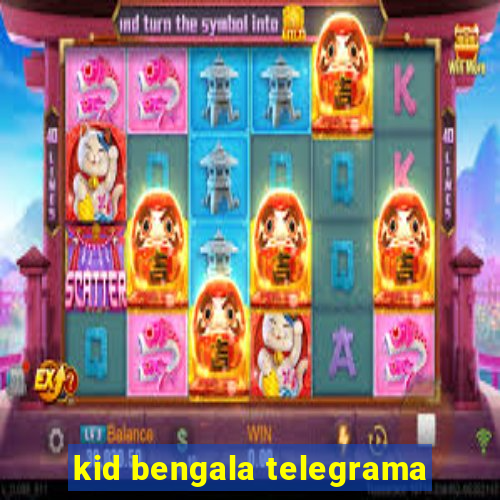 kid bengala telegrama