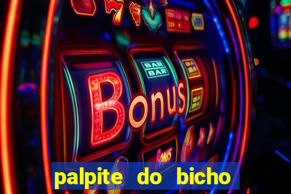 palpite do bicho deu no poste