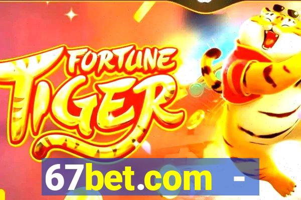 67bet.com - caça-níqueis online cassino https //67bet.com