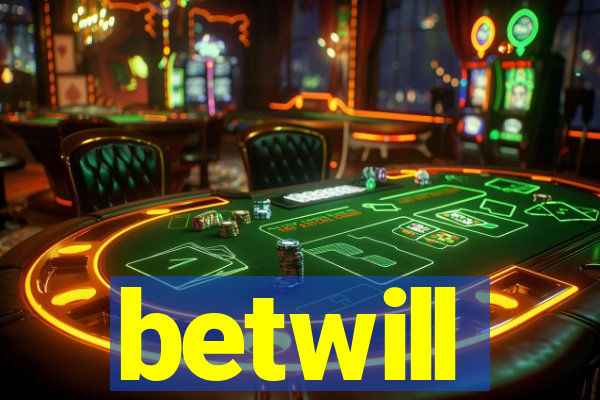 betwill