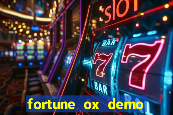 fortune ox demo grátis dinheiro infinito