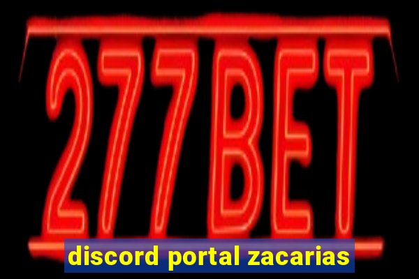 discord portal zacarias