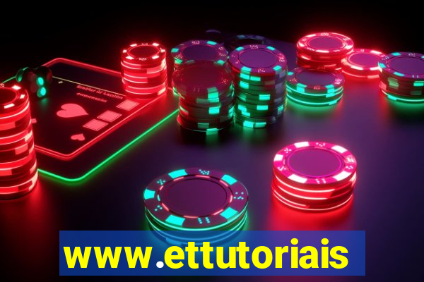 www.ettutoriais.com