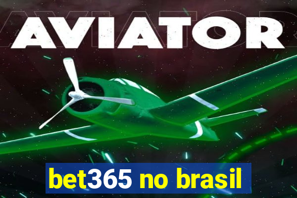 bet365 no brasil