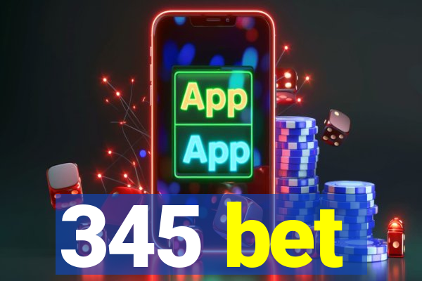 345 bet