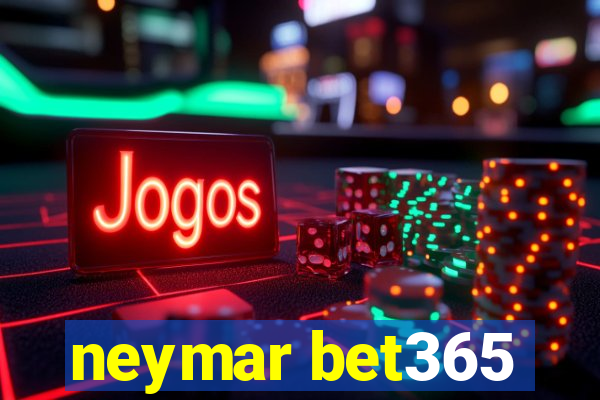 neymar bet365