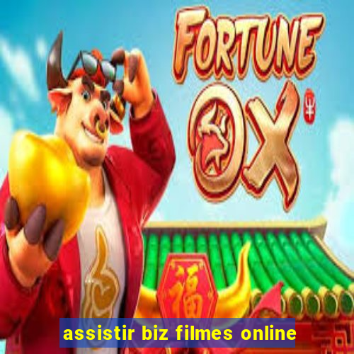 assistir biz filmes online