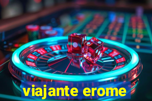 viajante erome