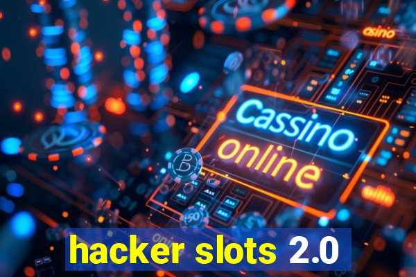 hacker slots 2.0