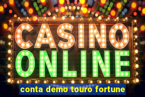 conta demo touro fortune