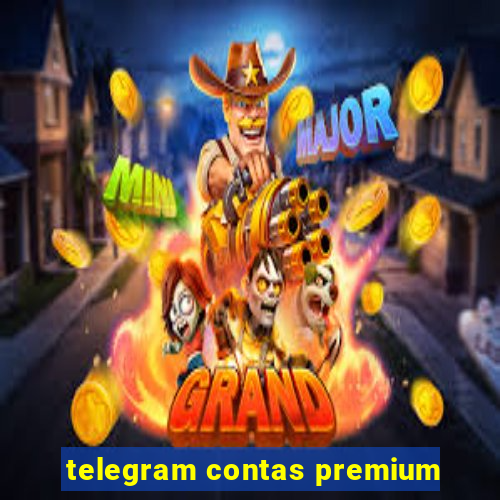 telegram contas premium