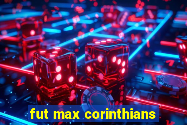 fut max corinthians