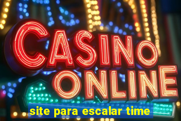 site para escalar time