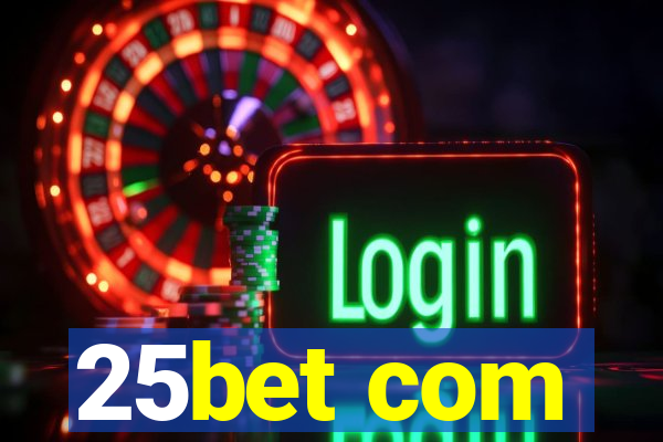 25bet com