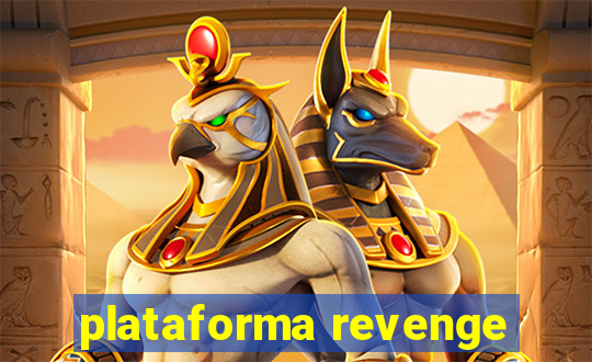 plataforma revenge