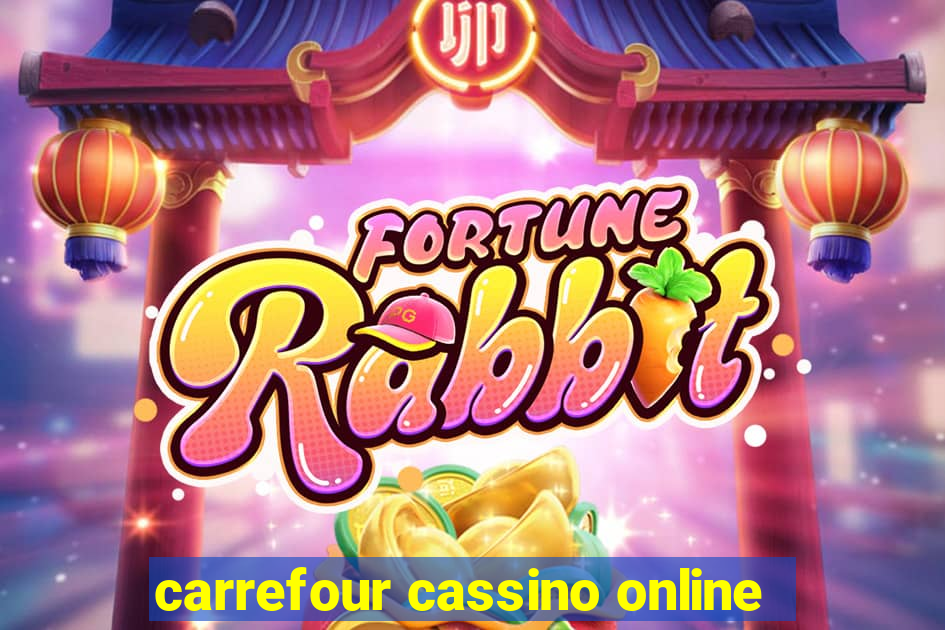 carrefour cassino online