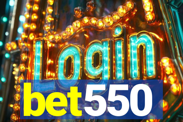 bet550