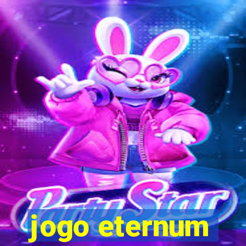 jogo eternum