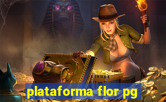 plataforma flor pg