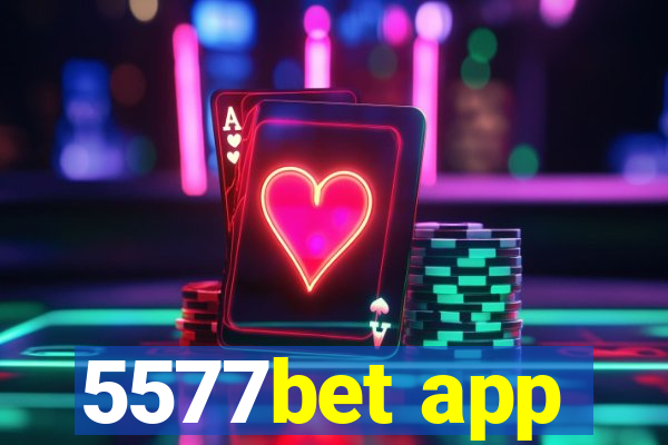 5577bet app