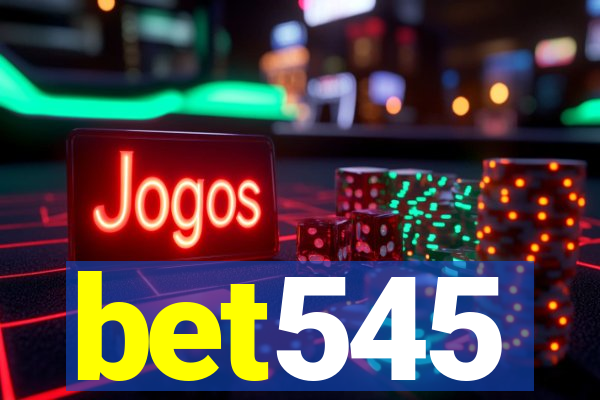 bet545