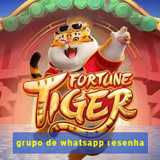 grupo de whatsapp resenha