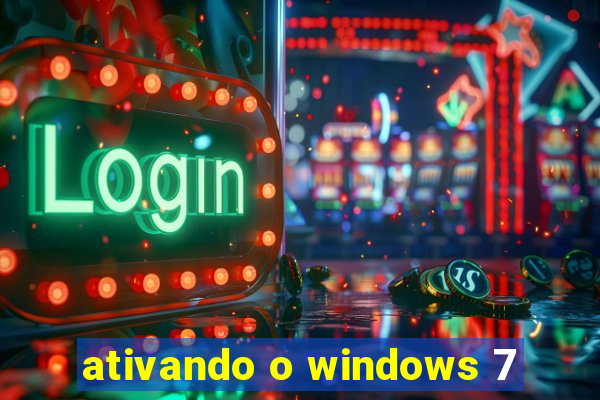 ativando o windows 7