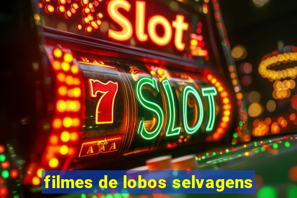 filmes de lobos selvagens