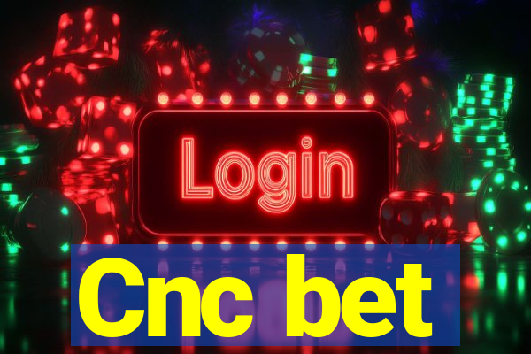 Cnc bet