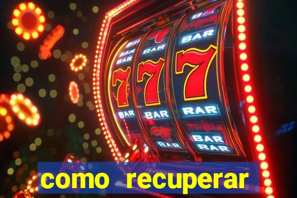 como recuperar conta no 7games