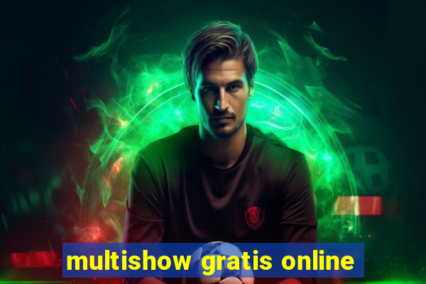 multishow gratis online