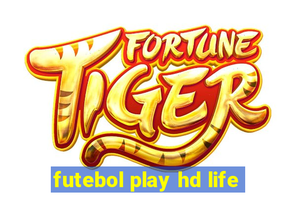 futebol play hd life