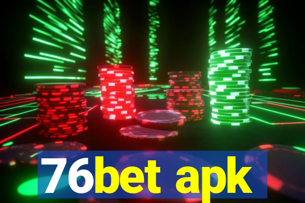 76bet apk