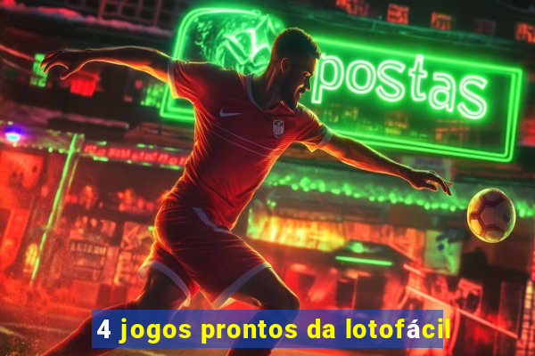 4 jogos prontos da lotofácil